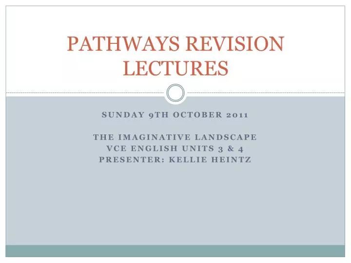 pathways revision lectures