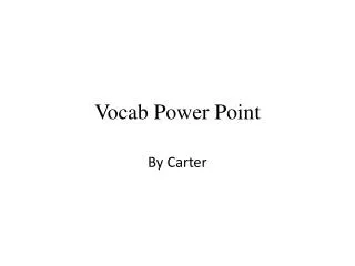 Vocab Power Point