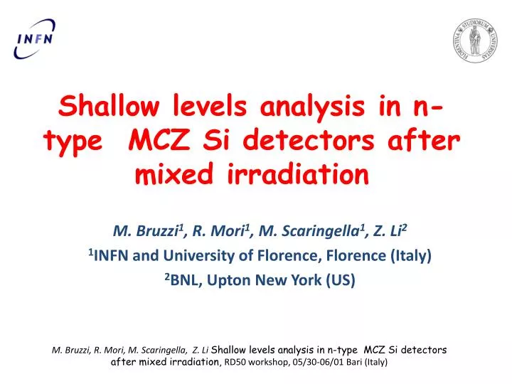 shallow levels analysis in n type mcz si detectors after mixed irradiation