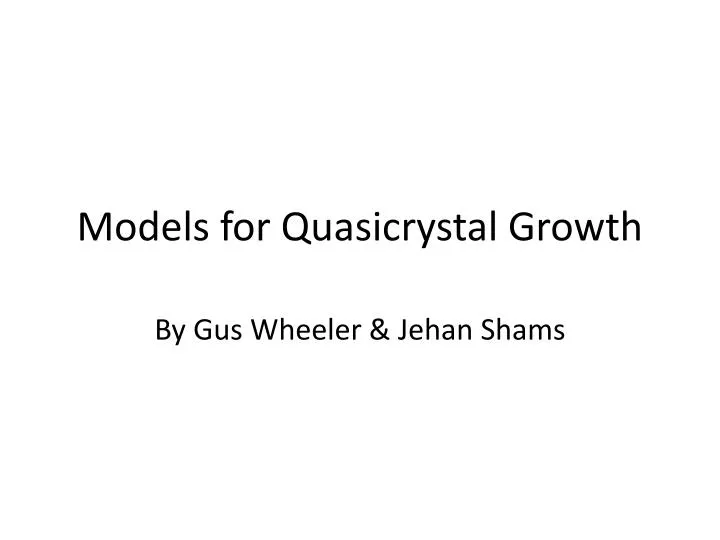 models for quasicrystal growth