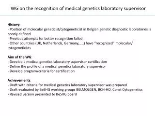 WG on the recognition of medical genetics laboratory supervisor