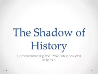 the shadow of history