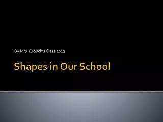 by mrs crouch s class 2012