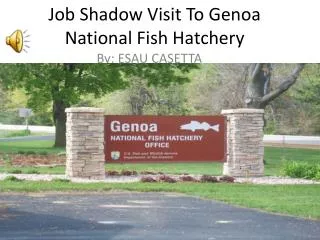 Job Shadow Visit To Genoa National Fish Hatchery