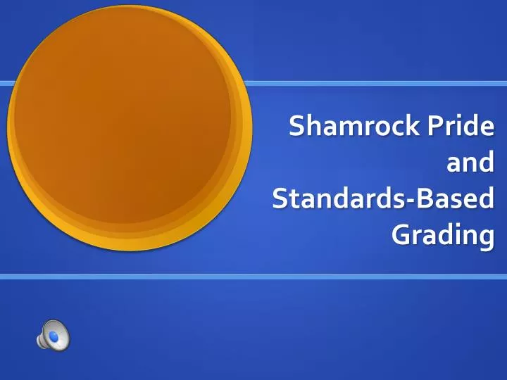 shamrock pride and standards based grading