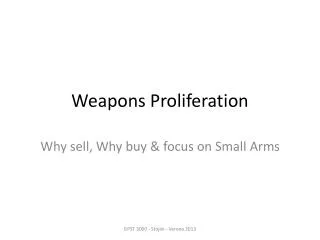 Weapons Proliferation
