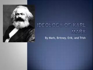 Ideology of Karl Marx