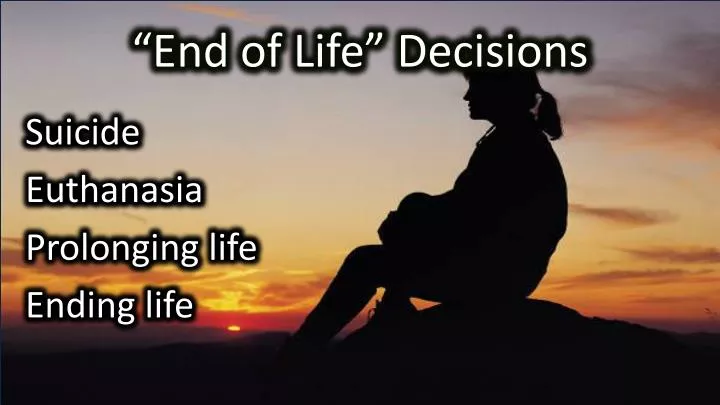 end of life decisions