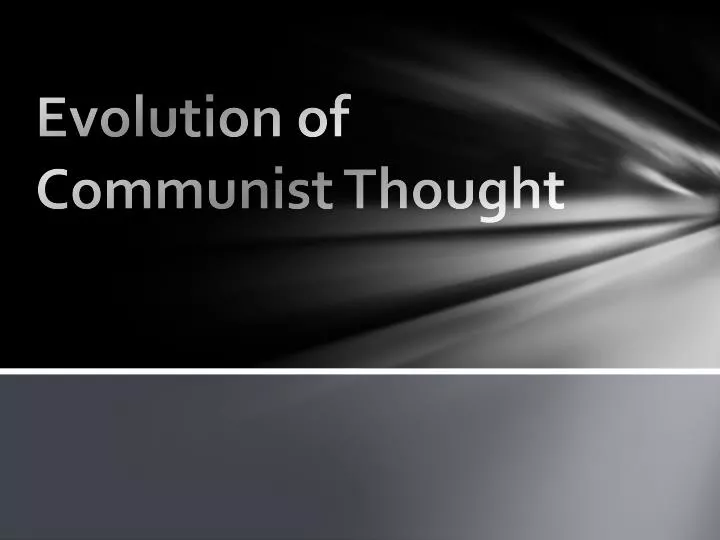 evolution of communist thought