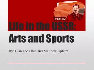 Life in the USSR: Arts and Sports