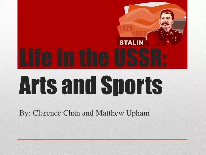 life in the ussr arts and sports