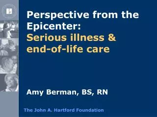 Perspective from the Epicenter: Serious illness &amp; end-of-life care