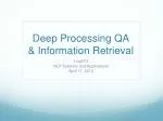 Deep Processing QA &amp; Information Retrieval - slide 1