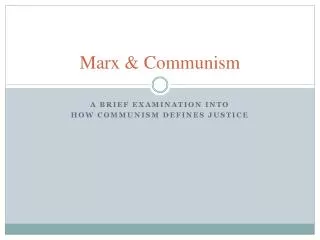 Marx &amp; Communism