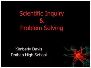 Scientific Inquiry &amp; Problem Solving