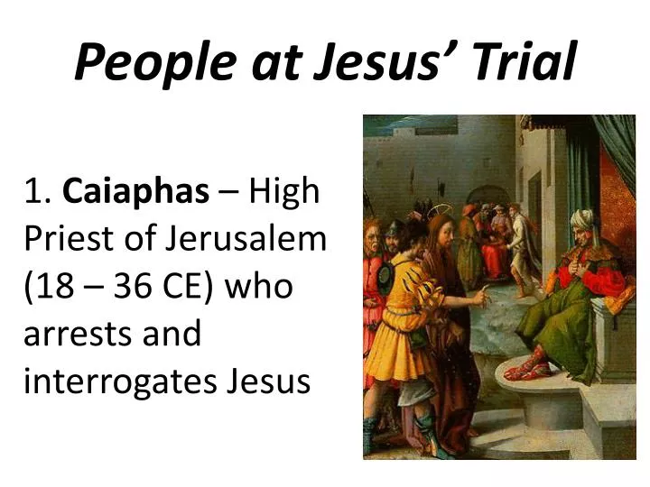 people at jesus trial