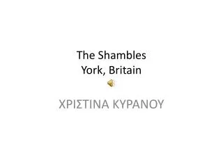 The Shambles York, Britain