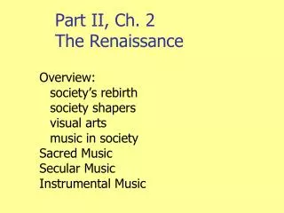 Part II, Ch. 2 The Renaissance