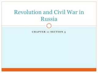Revolution and Civil War in Russia