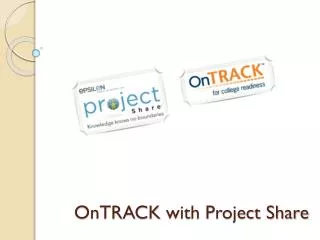OnTRACK with Project Share