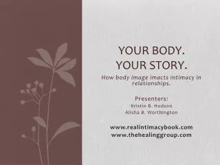 Your Body. Your Story.
