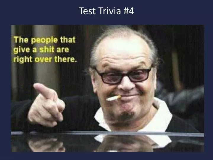 test trivia 4