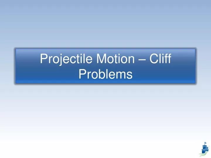 projectile motion cliff problems