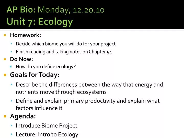 ap bio monday 12 20 10 unit 7 ecology