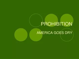 PROHIBITION