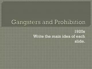 Gangsters and Prohibition