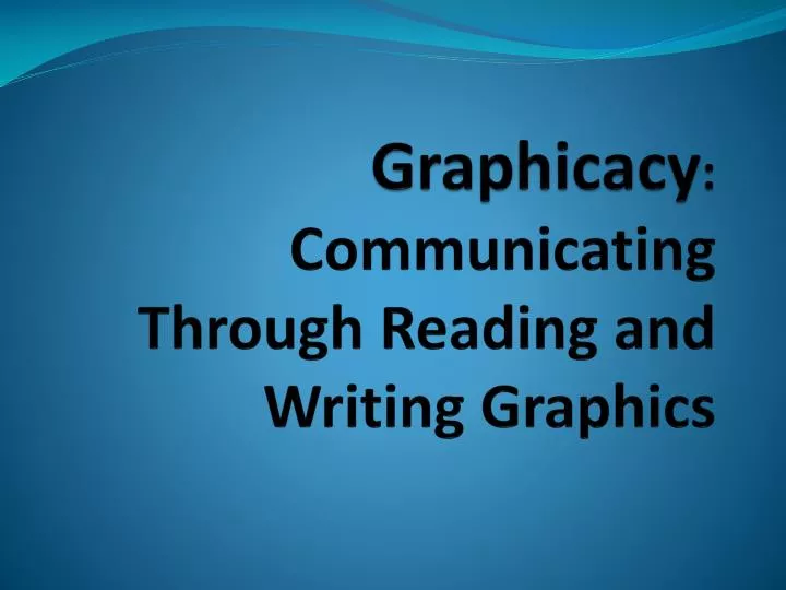 graphicacy communicating through reading and writing graphics