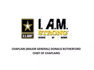 CHAPLAIN (MAJOR GENERAL) DONALD RUTHERFORD CHIEF OF CHAPLAINS