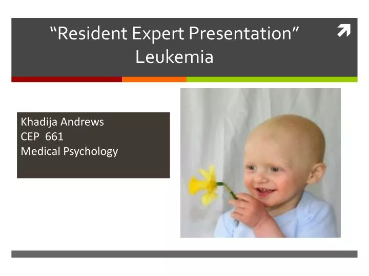 resident expert presentation leukemia