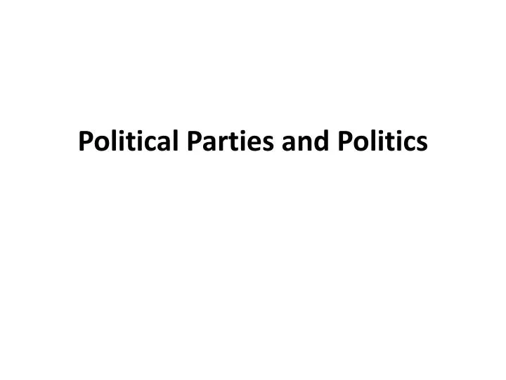 political parties and politics