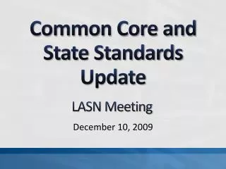 Common Core and State Standards Update