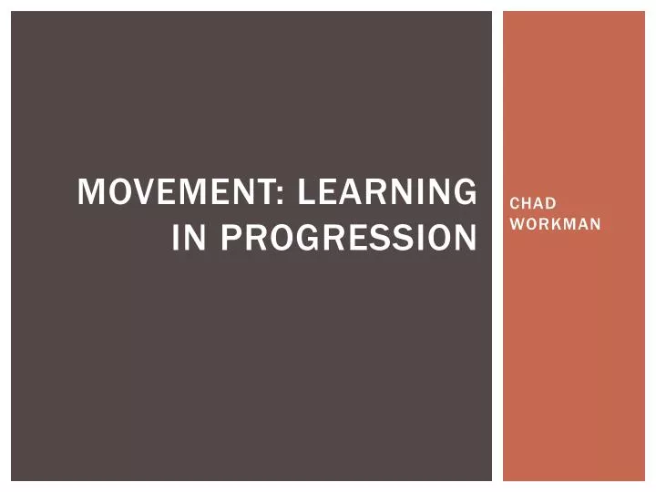 movement learning in progression