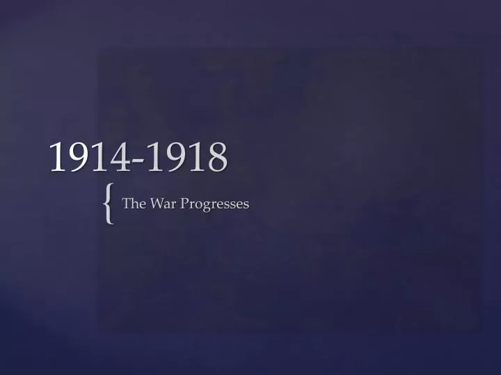 1914 1918