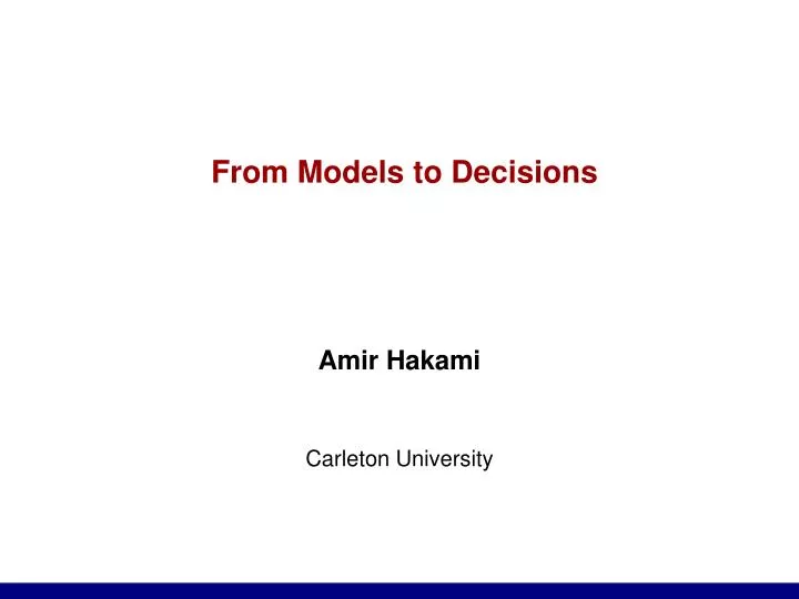 from models to decisions