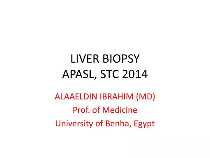 liver biopsy apasl stc 2014