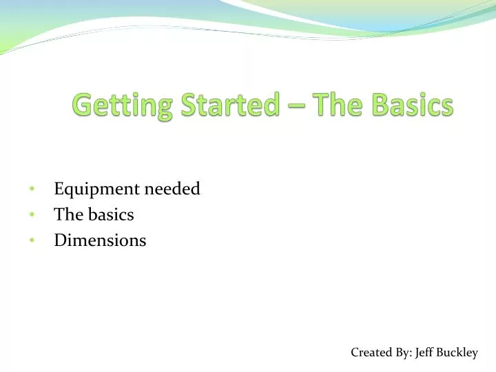 getting started the basics