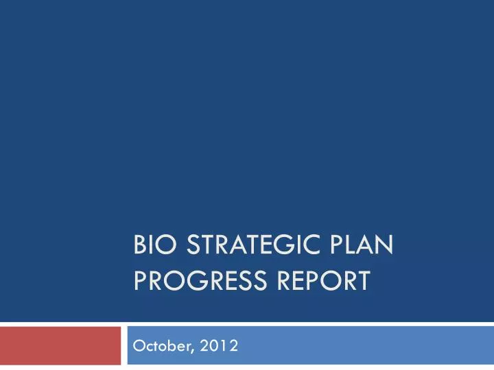 bio strategic plan progress report