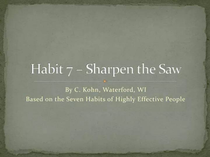 habit 7 sharpen the saw