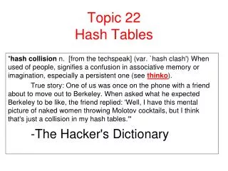 Topic 22 Hash Tables