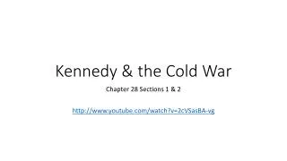 Kennedy &amp; the Cold War