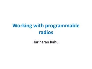 Working with programmable radios