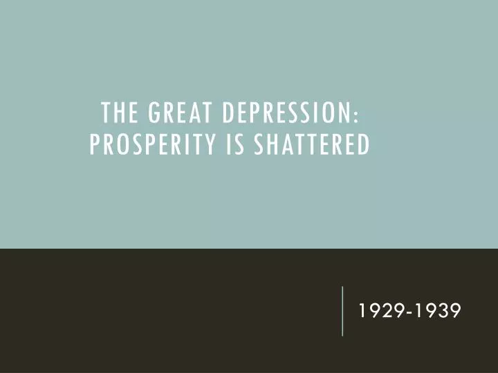 the great depression prosperity is shattered