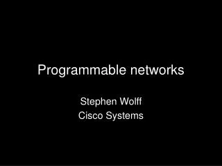 Programmable networks