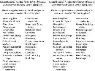School Supplies Needed for Fullerville Missions Elementary and Middle School Backpacks: