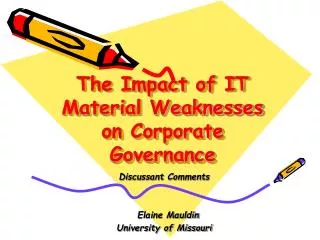 The Impact of IT Material Weaknesses on Corporate Governance
