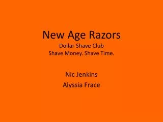 New Age Razors Dollar Shave Club Shave Money. Shave Time.